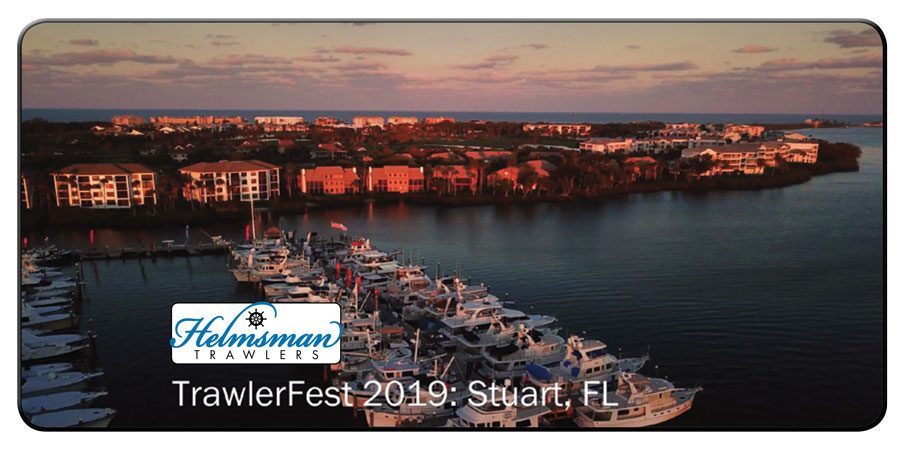 Helmsman Trawlers at TrawlerFest 2019: Stuart, FL