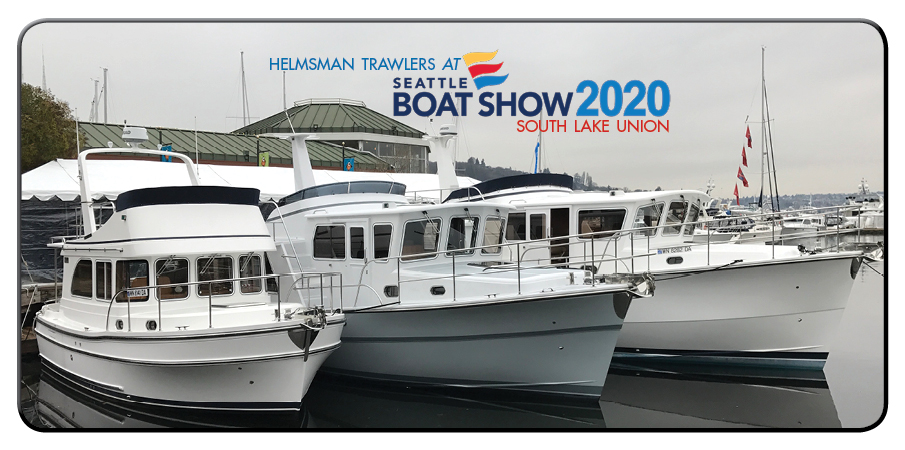 Helmsman Trawlers at Seattle Boat Show 2020