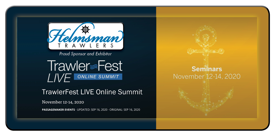 Helmsman Trawlers Proud Sponsor and Exhibitor - TrawlerFest LIVE Online Summit