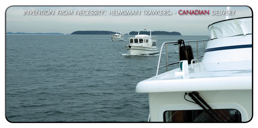 Helmsman Trawlers Canadian Delivery