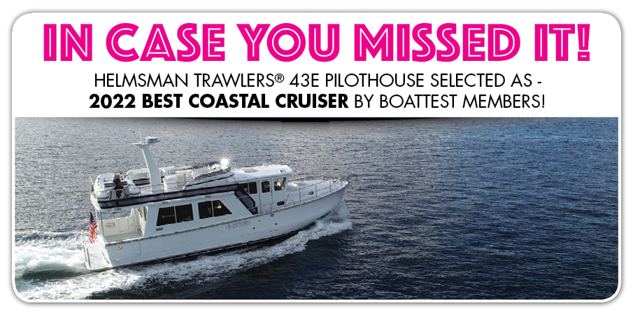 Helmsman Trawlers 43E Pilothouse - 2022 Best Coastal Cruiser